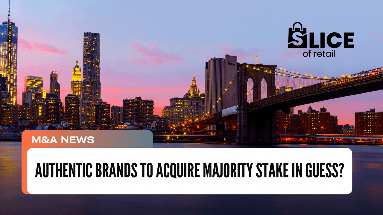 Authentic Brands to Acquire Majority Stake in Guess?