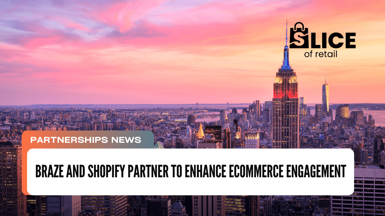 Braze and Shopify Partner to Enhance eCommerce Engagement