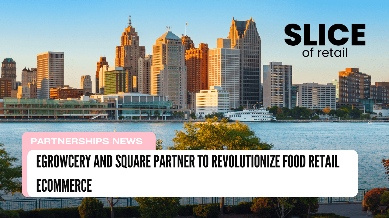 eGrowcery and Square Partner to Revolutionize Food Retail eCommerce